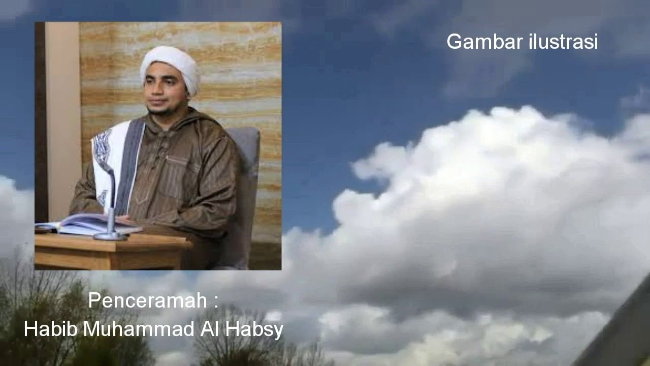 Amalan yang bisa mengabulkan semua hajat kita | Habib Muhammad Al Habsy Amalan yang bisa mengabulkan semua hajat kita | Habib Muhammad Al Habsy