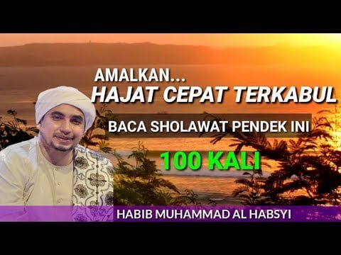AMALKAN SHOLAWAT INI 100 KALI AGAR HAJAT CEPAT TERKABUL AMALKAN SHOLAWAT INI 100 KALI AGAR HAJAT CEPAT TERKABUL