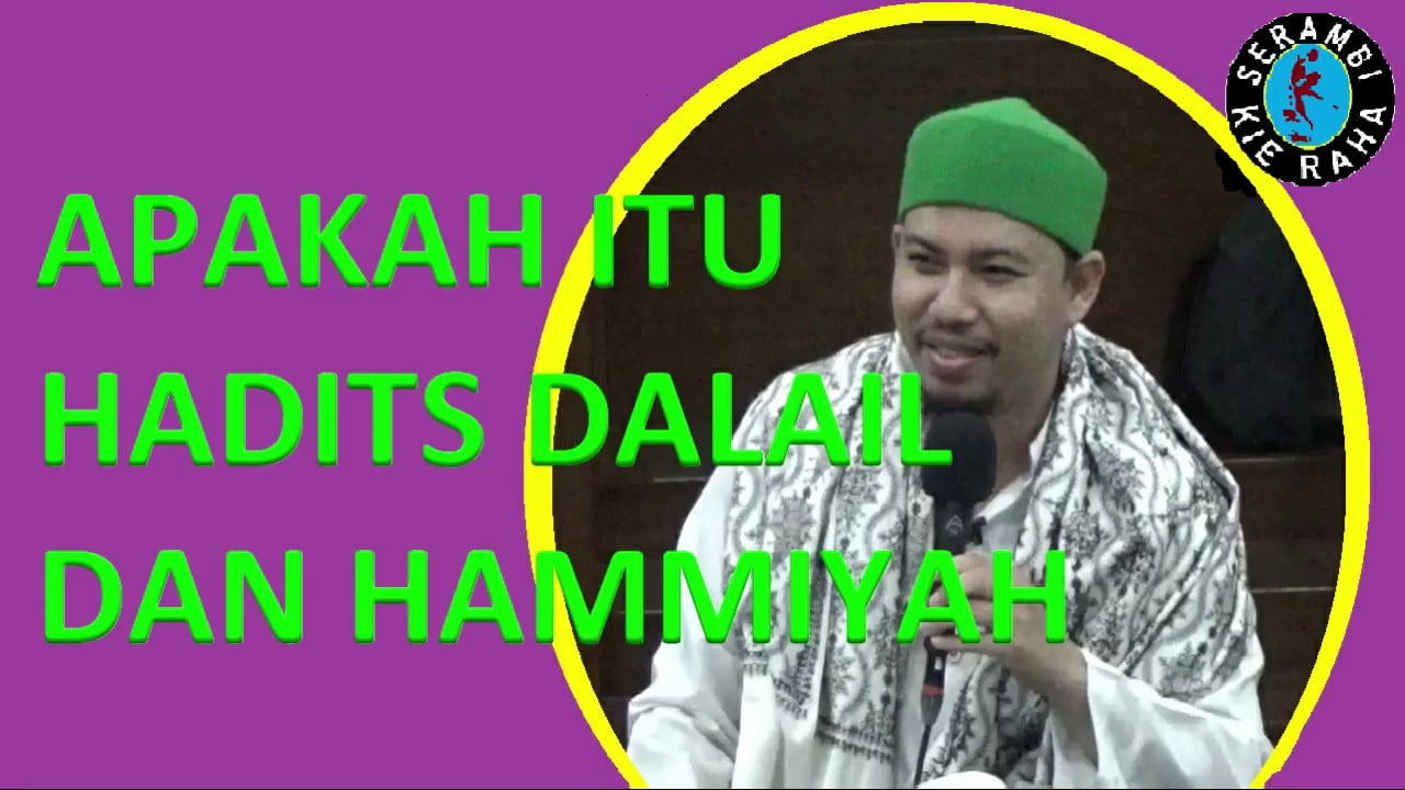 Apa itu hadits Dalail dan Hadits Hammiyah | Habib Abdurrahman Assagaf MPdI Apa itu hadits Dalail dan Hadits Hammiyah | Habib Abdurrahman Assagaf MPdI