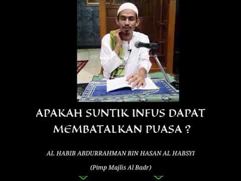 Apakah suntik infus dapat membatalkan puasa – Habib Abdurrahman bin Hasan Al Habsyi Apakah suntik infus dapat membatalkan puasa - Habib Abdurrahman bin Hasan Al Habsyi
