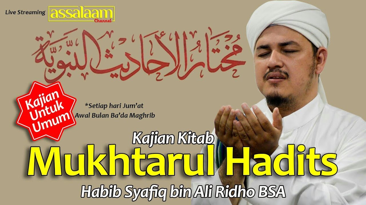 Assalaam Channel | Hadits ke-31 & 32 Kajian Kitab Mukhtarul Hadits oleh Habib Syafiq BSA Assalaam Channel | Hadits ke-31 & 32 Kajian Kitab Mukhtarul Hadits oleh Habib Syafiq BSA