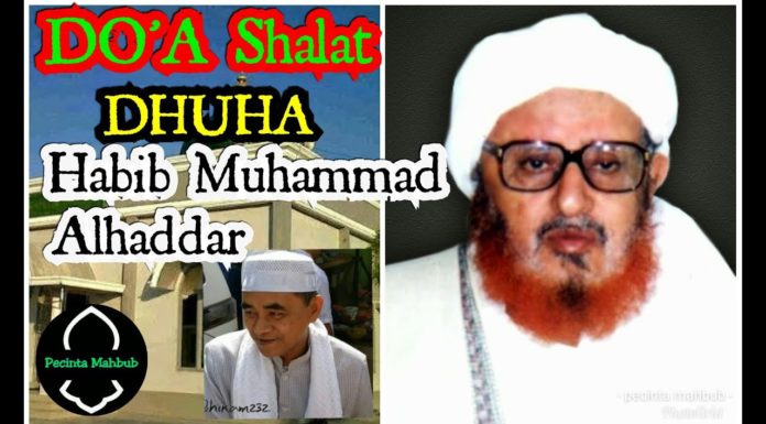 Do'a shalat Dhuha Habib Muhammad Alhaddar ~KH.Muhammad Bakhiet Do'a shalat Dhuha Habib Muhammad Alhaddar ~KH.Muhammad Bakhiet