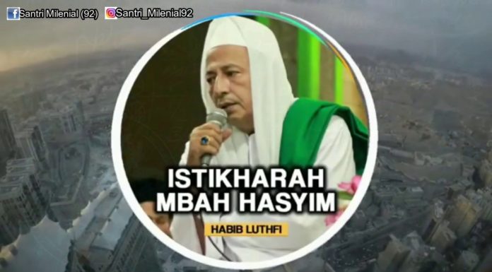 Habib Luthfi Istikharah KH. Mbah Hasyim Ay'ari Habib Luthfi Istikharah KH. Mbah Hasyim Ay'ari