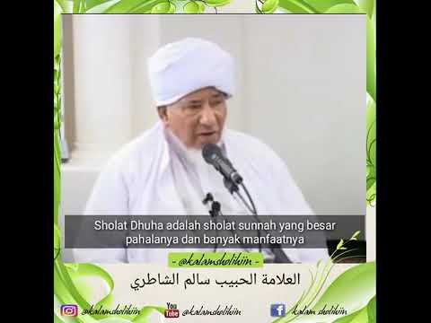Habib salim as-syatiri-keutamaan sholat dhuha Habib salim as-syatiri-keutamaan sholat dhuha