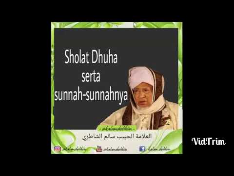 Habib Salim asy syatiri – Makna Sholat Dhuha Dan sunahnya Habib Salim asy syatiri - Makna Sholat Dhuha Dan sunahnya