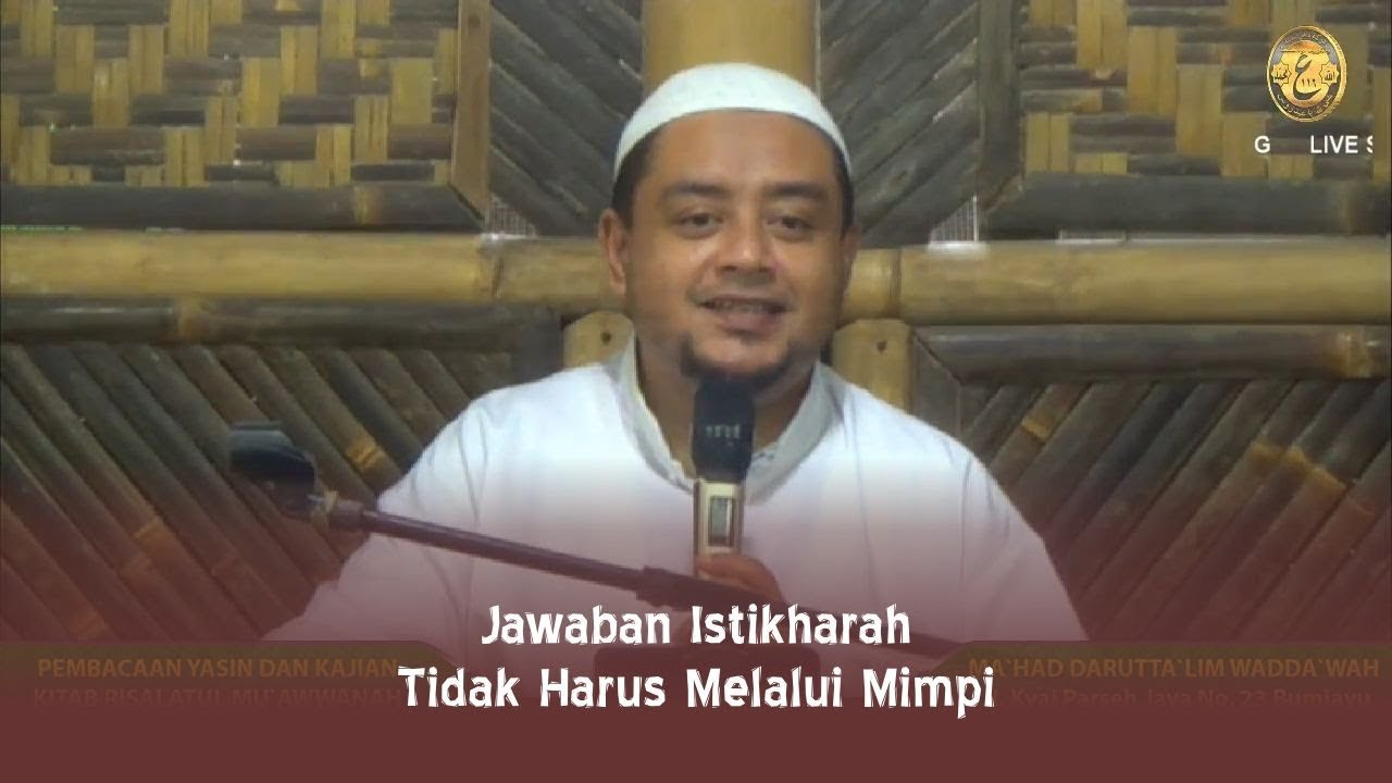Jawaban Istikharah Tidak Harus Melalui Mimpi – Habib Asadullah Alaydrus Jawaban Istikharah Tidak Harus Melalui Mimpi - Habib Asadullah Alaydrus