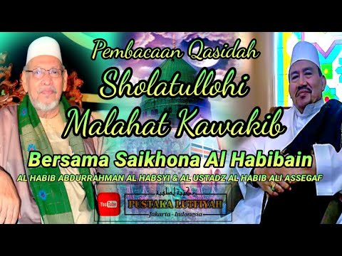 Pembacaan Qasidah bersama SAIKHONA AL HABIBAIN Pembacaan Qasidah bersama SAIKHONA AL HABIBAIN